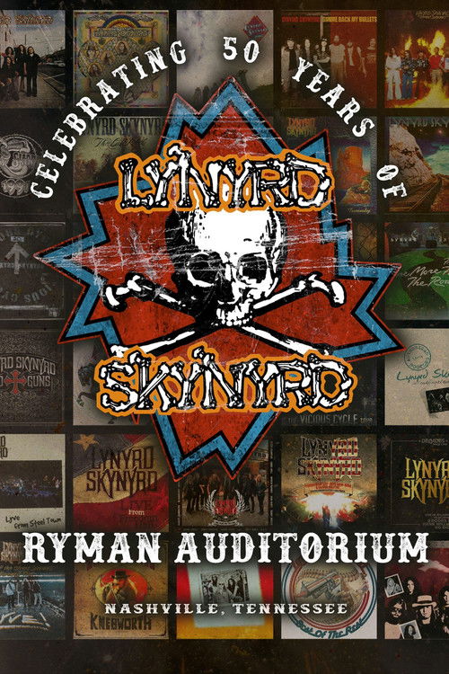 Lynyrd Skynyrd: Celebrating 50 Years Live at the Ryman