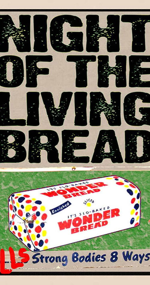 Night of the Living Bread