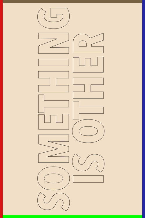 Something Is Other