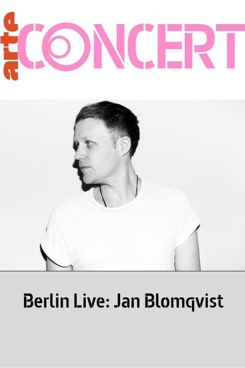 Jan Blomqvist - Berlin Live