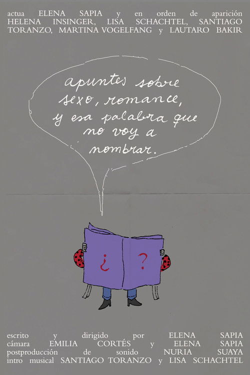 Apuntes sobre sexo, romance, y esa palabra que no voy a nombrar.