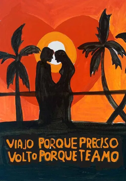 I Travel Because I Have to, I Come Back Because I Love You