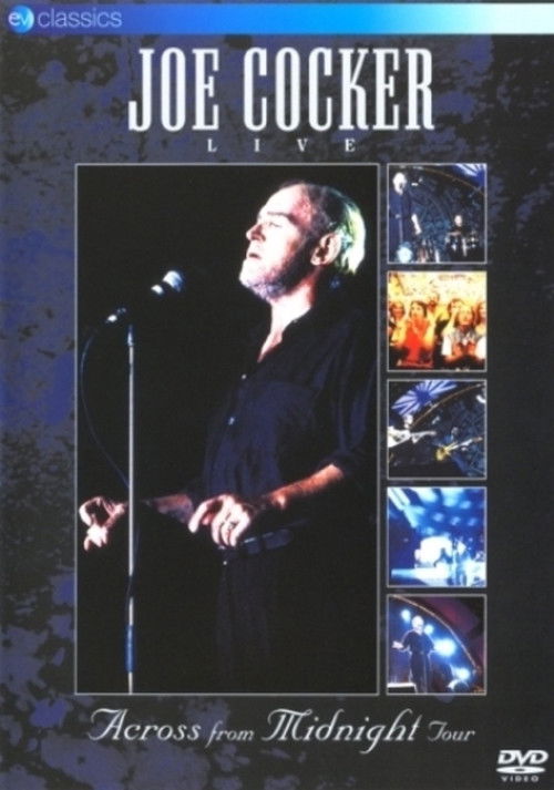 Joe Cocker: Live, Across from Midnight Tour