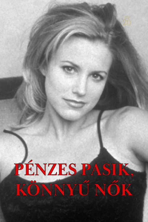 Pénzes pasik, könnyű nők