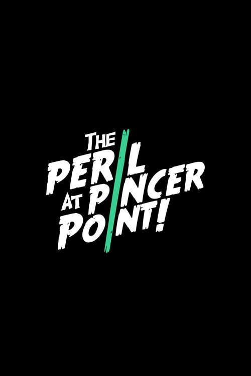 The Peril at Pincer Point
