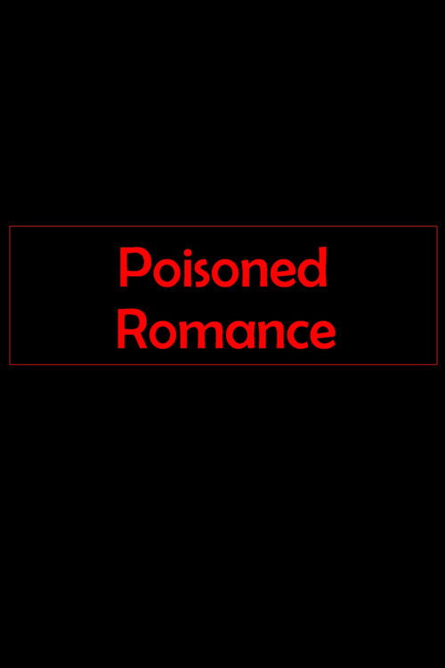 Poisoned Romance
