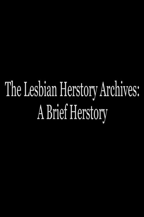 The Lesbian Herstory Archives: A Brief Herstory