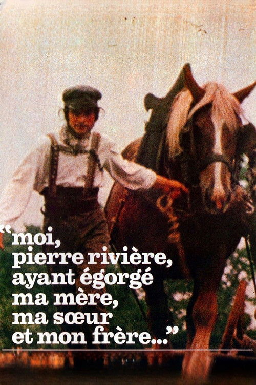 Én, Pierre Riviere, aki megöltem anyámat, húgomat és öcséme