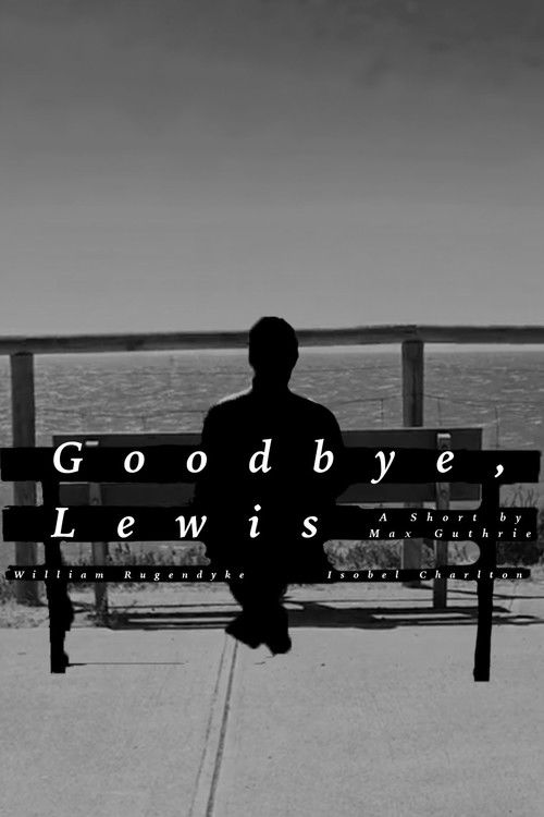 Goodbye, Lewis
