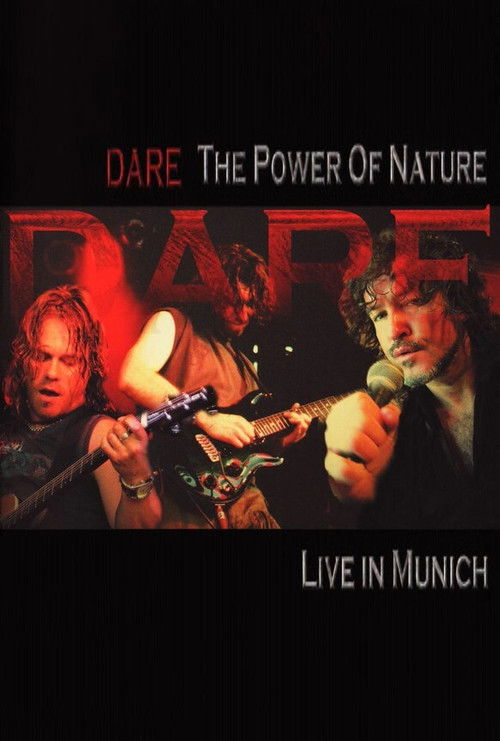 Dare - The Power of Nature : Live in Munich