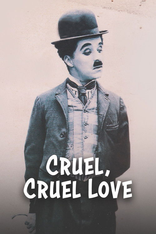 Cruel, Cruel Love