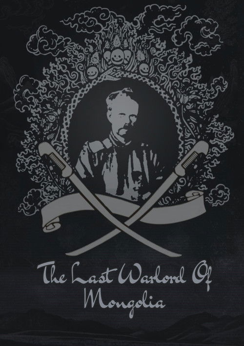 The Last Warlord of Mongolia