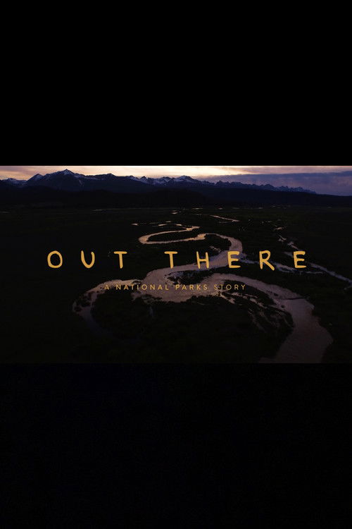 Out There: A National Parks Story