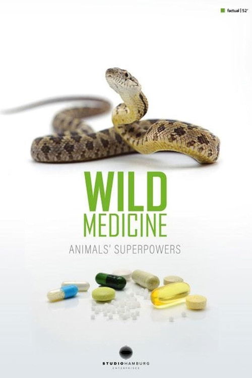 Wilde Medizin - Die Superkräfte der Tiere