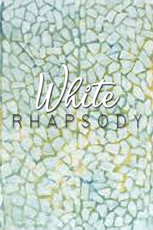 White Rhapsody