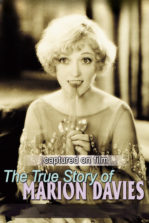 Captured on Film: The True Story of Marion Davies