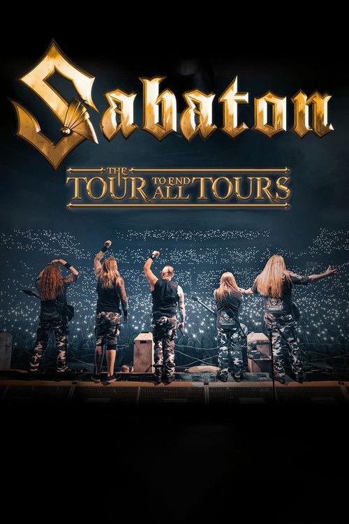 Sabaton: The Tour to End All Tours