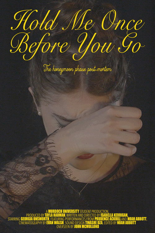 Hold Me Once Before You Go