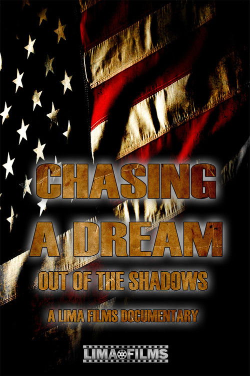 Chasing a Dream: Out of the Shadows