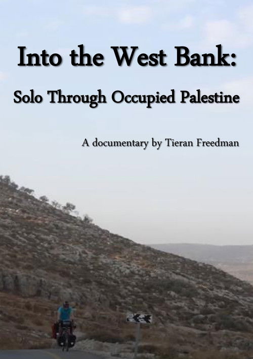 Into the West Bank | Solo Through Occupied Palestine