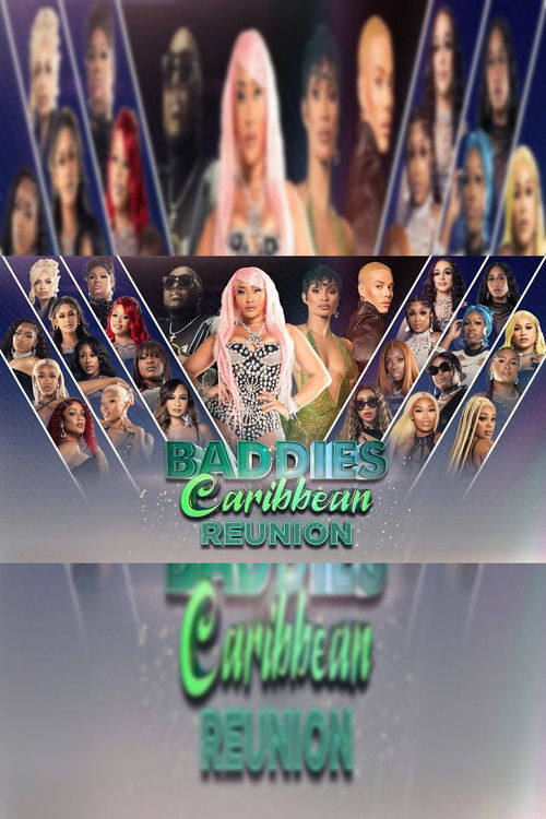 Baddies Caribbean Reunion