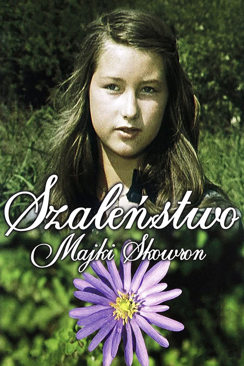 Szaleństwo Majki Skowron