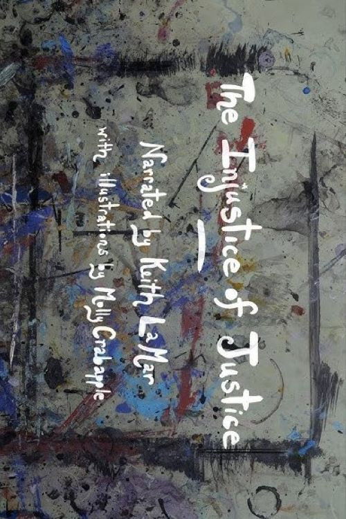 The Injustice of Justice