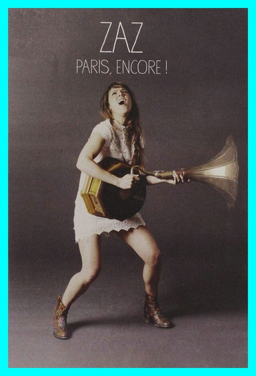 Zaz - Paris, Encore!