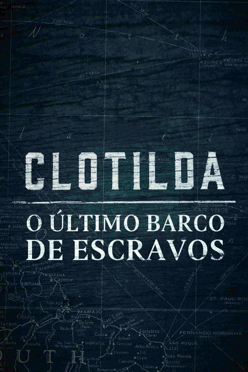 Clotilda: Last American Slave Ship