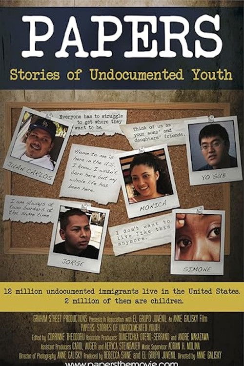 Papers: Stories of Undocumented Youth
