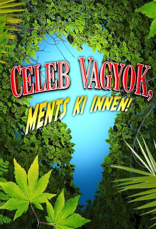 Celeb vagyok, ments ki innen!