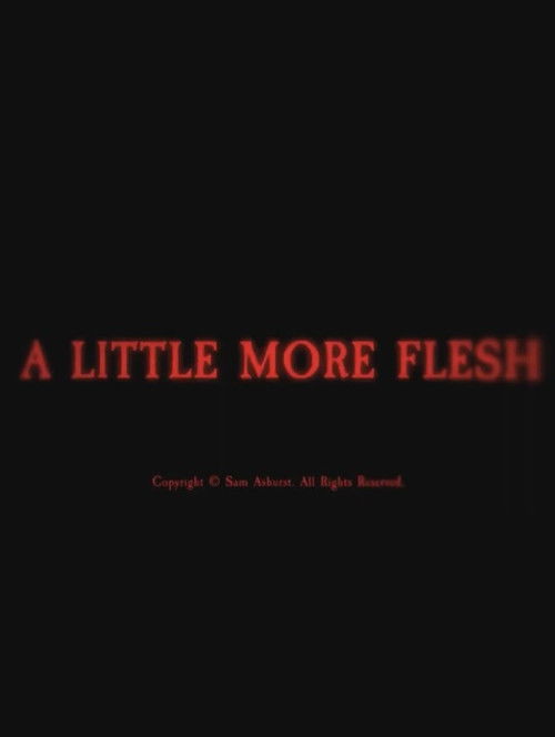 A Little More Flesh