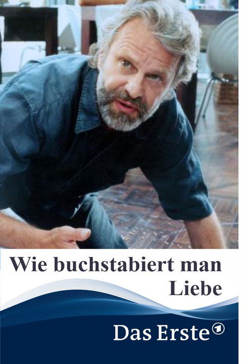 Wie buchstabiert man Liebe?