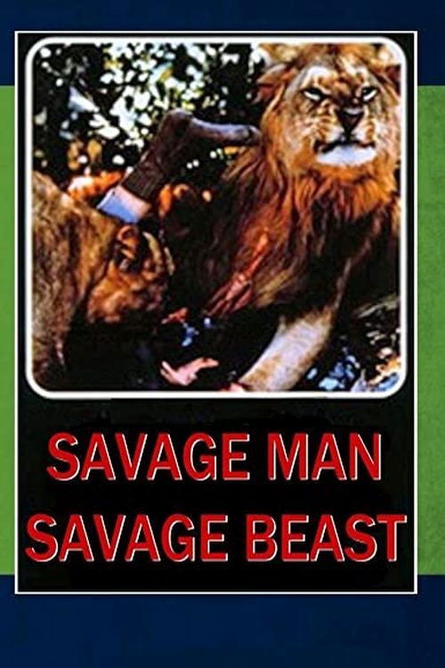 Savage Man Savage Beast
