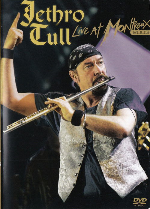 Jethro Tull: Live At Montreux 2003