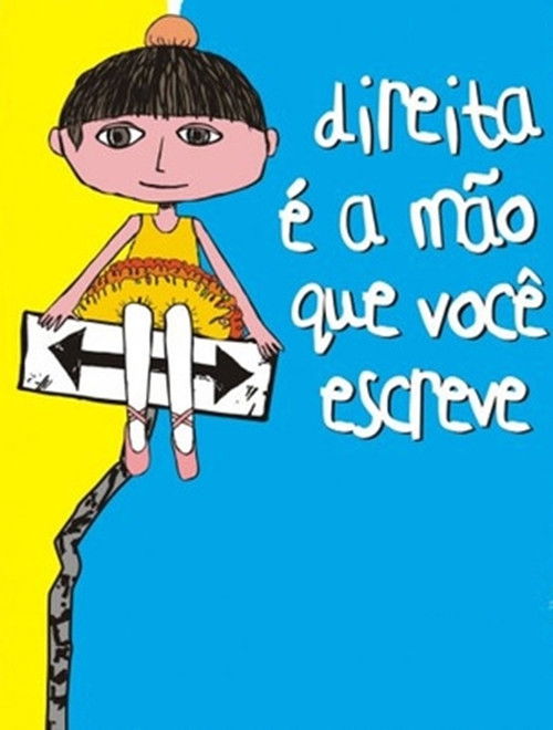 Direita é a Mão que Você Escreve