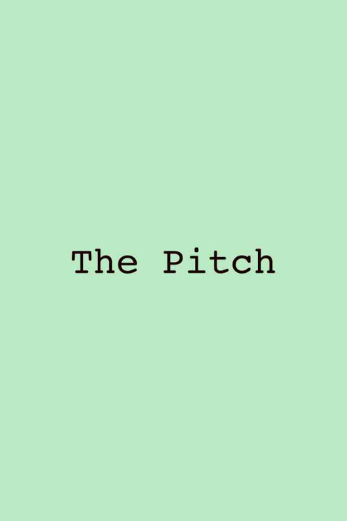 The Pitch
