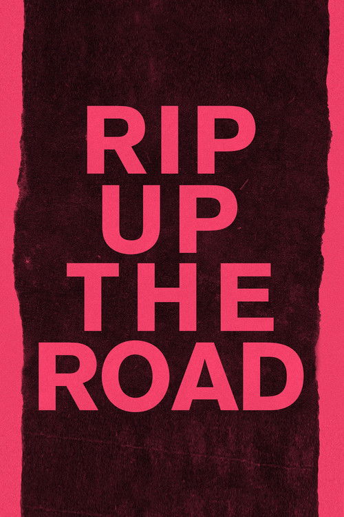 Rip Up The Road