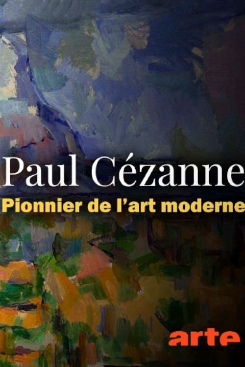 Paul Cézanne: Pioneer of Modern Art