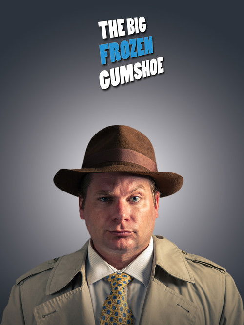 The Big Frozen Gumshoe