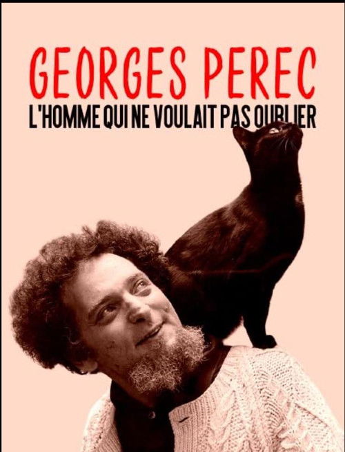 Georges Perec, The Man Who Refused to Forget