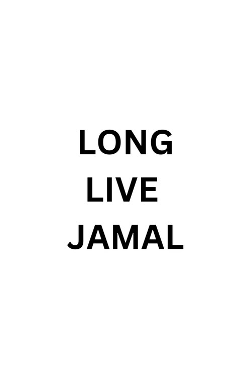 Long Live Jamal