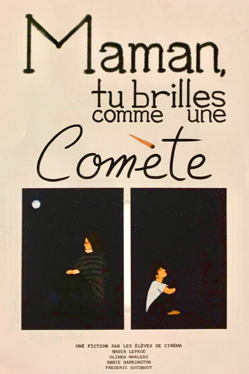 Maman, tu brilles comme une comète