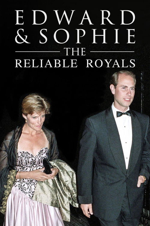 Edward & Sophie: The Reluctant Royals?