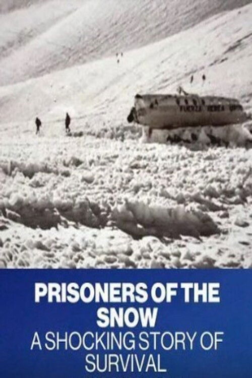 Prisoners of the Snow