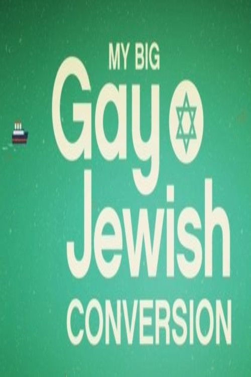 My Big Gay Jewish Conversion