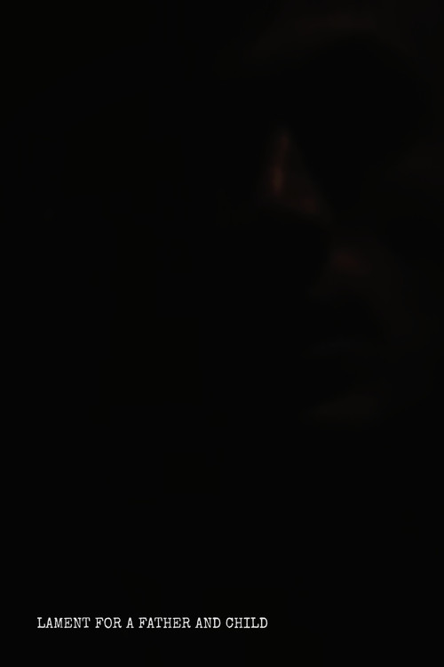 Lament for a Father and Child