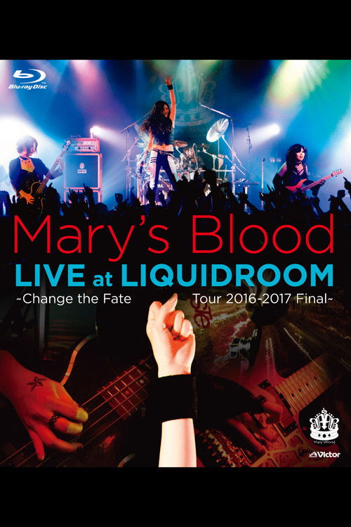Mary's Blood LIVE at LIQUIDROOM ~Change the Fate Tour 2016-2017 Final~
