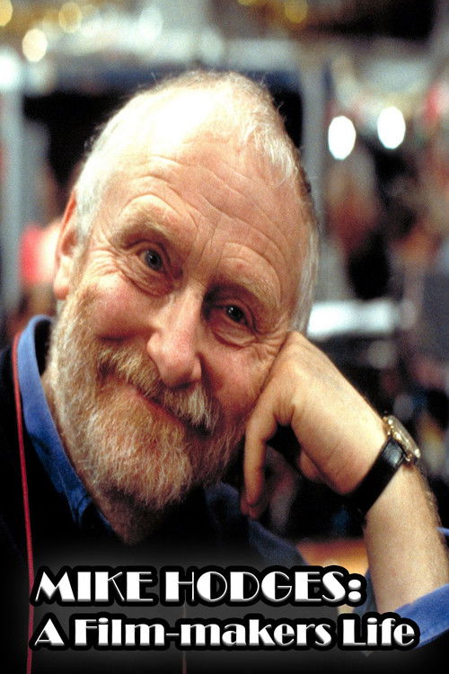 Mike Hodges: A Film-Maker's Life