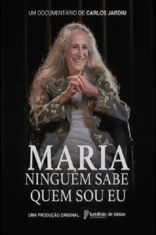 Maria: Ninguém Sabe Quem Sou Eu